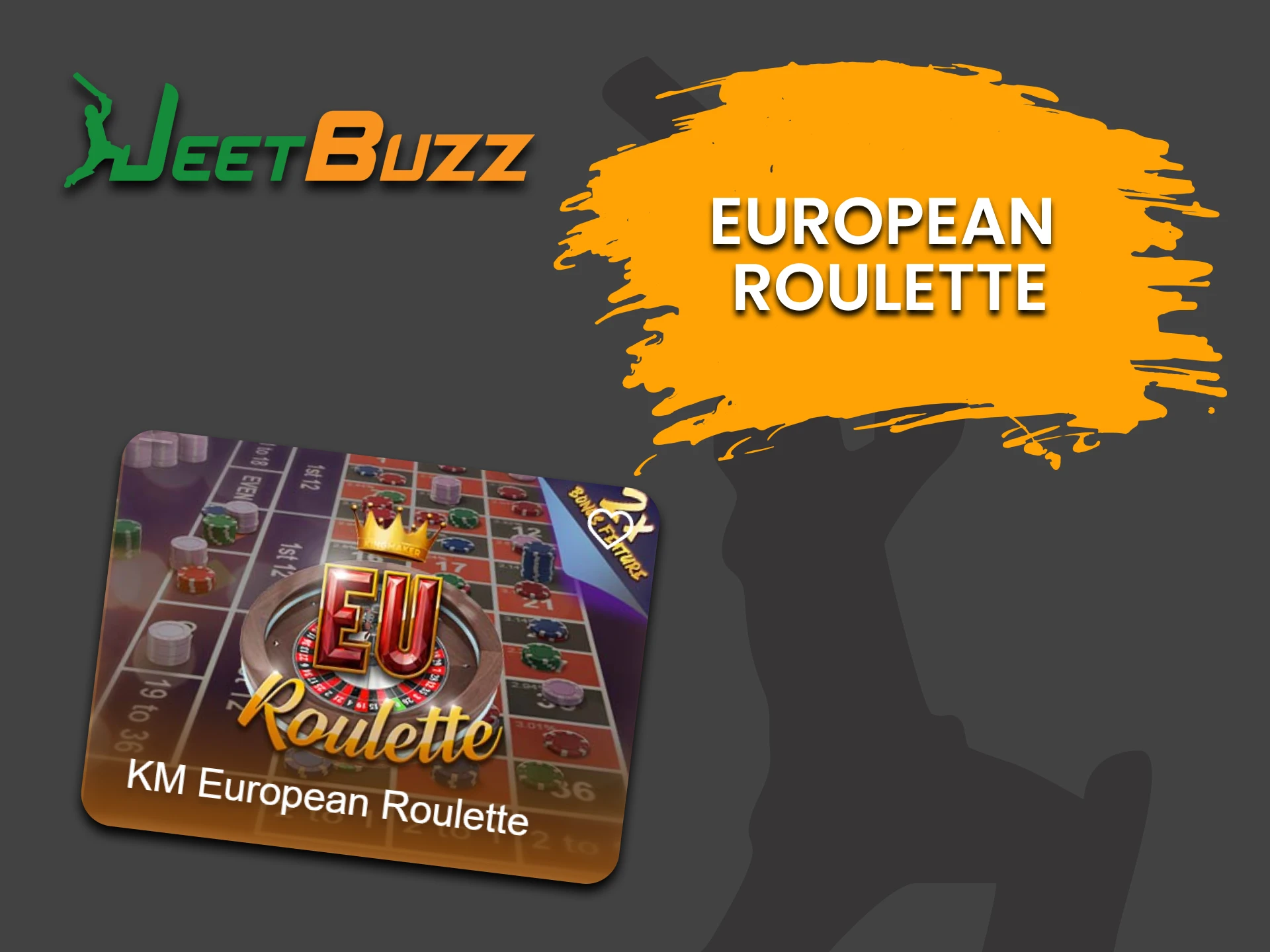 To play Roulette on JeetBuzz, choose European Roulette.